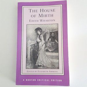 The House of Mirth by Edith Wharton, Norton Critical Edition 9780393959017